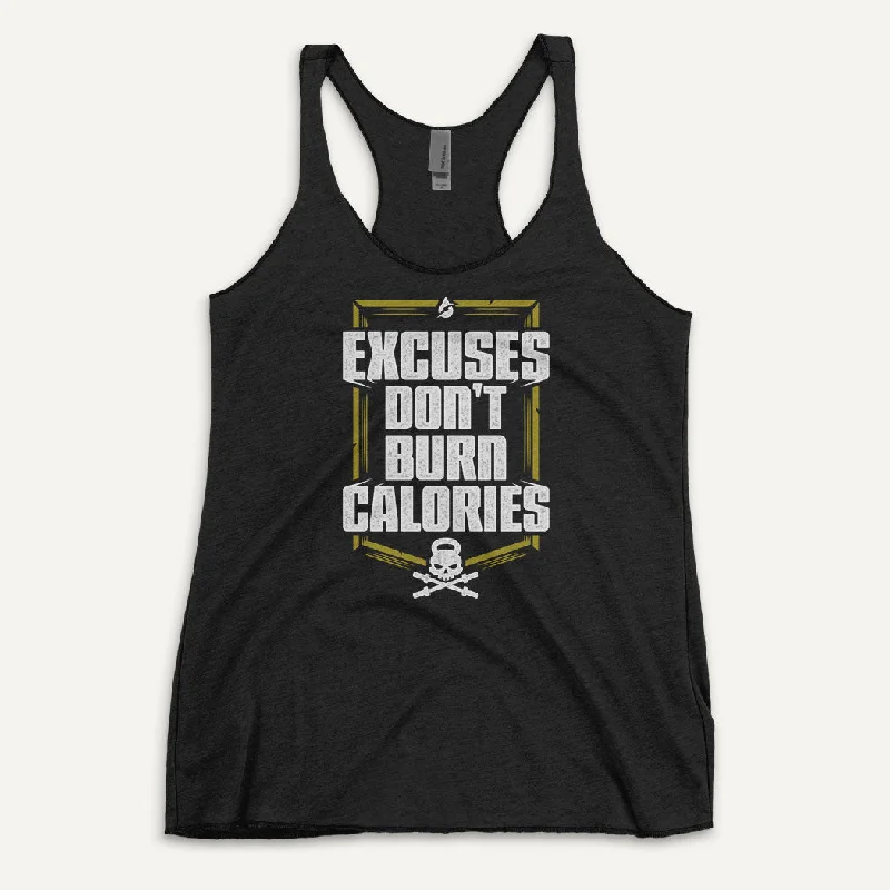 Excuses Don't Burn Calories Women's Tank Top