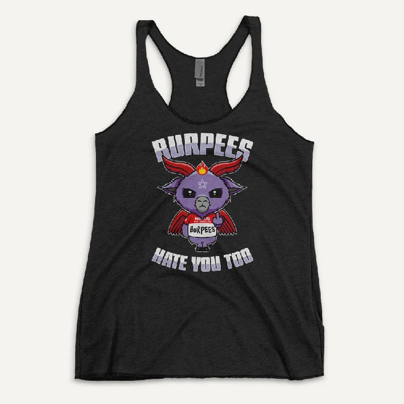 Burpees Hate You Too Women's Tank Top